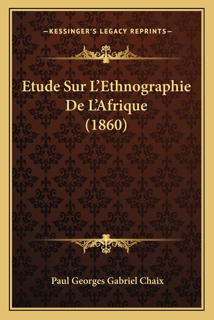 Etude Sur L'Ethnographie De L'Afrique (1860) General education