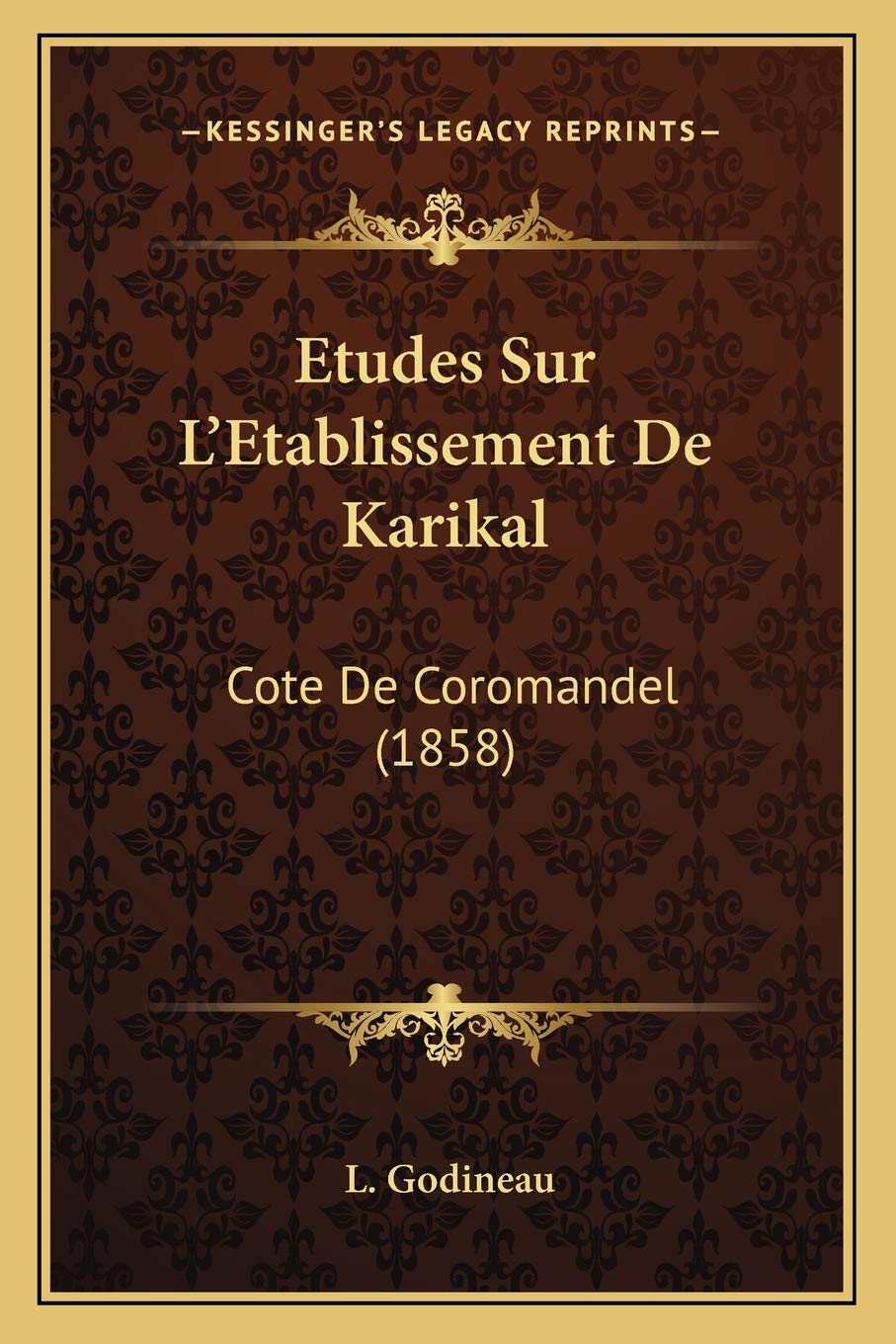 Etudes Sur L'Etablissement De Karikal: Cote De Coromandel (1858) General education