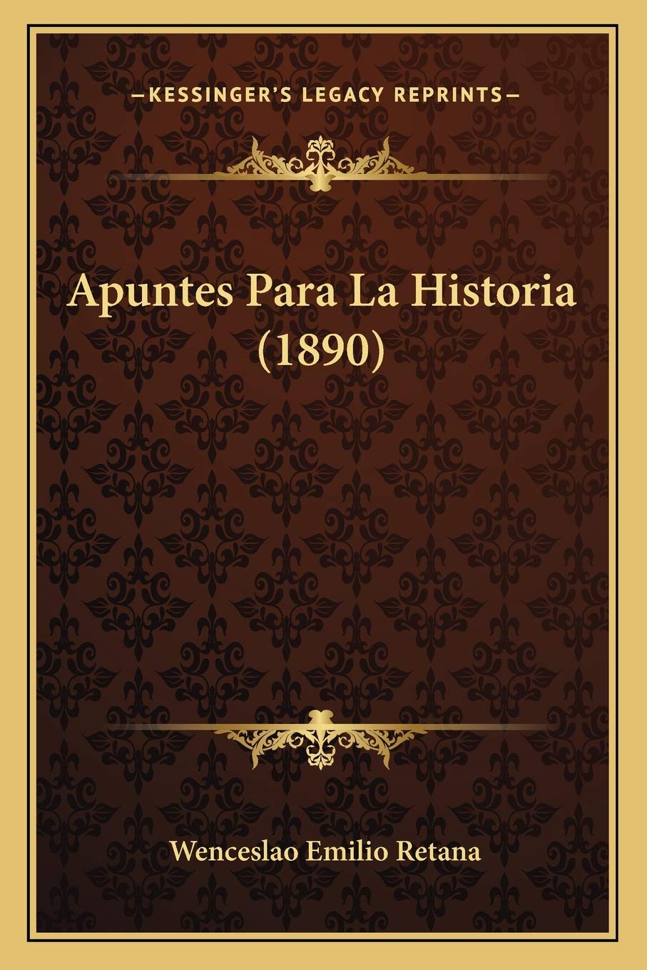 Apuntes Para La Historia (1890) International