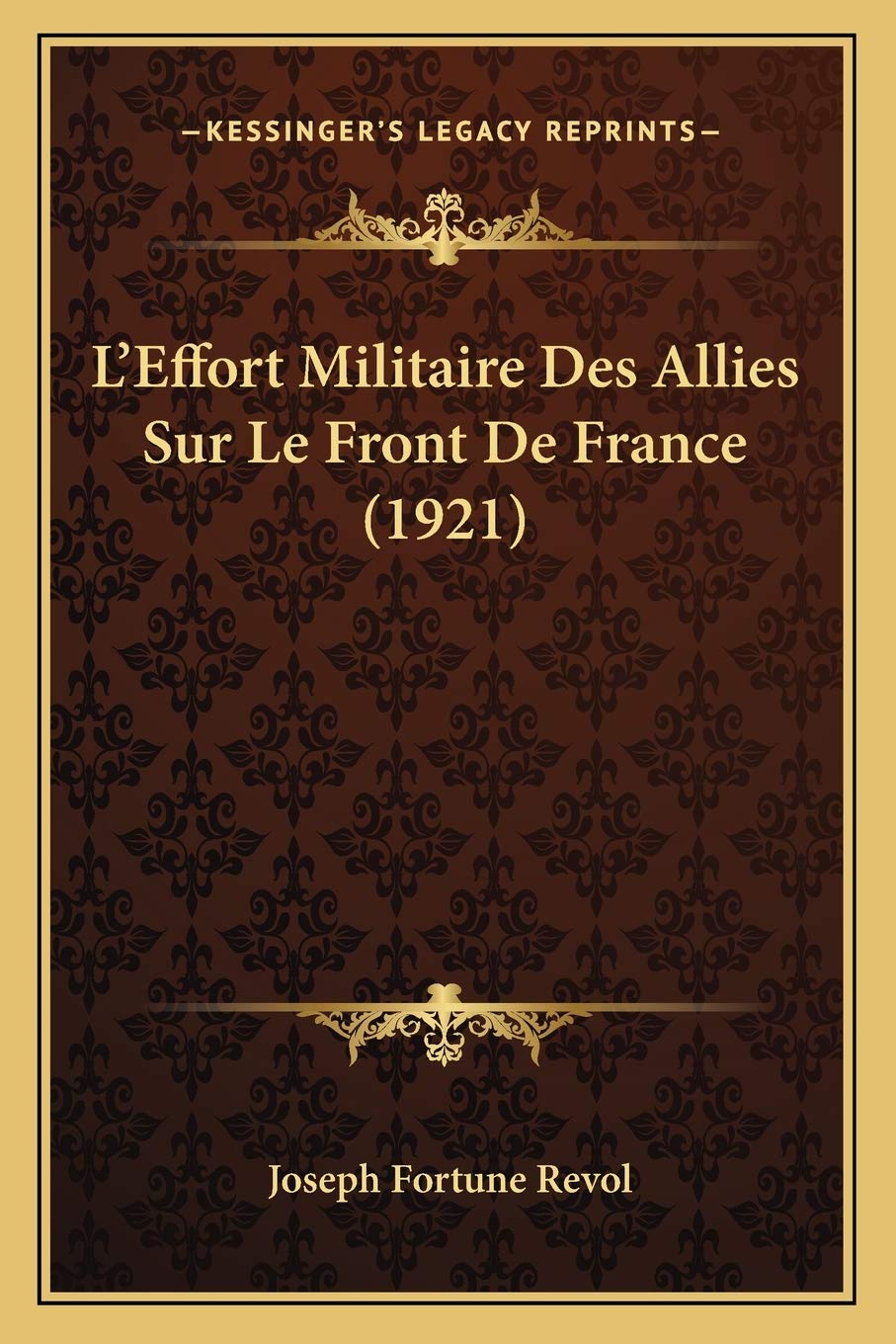 L'Effort Militaire Des Allies Sur Le Front De France (1921) International