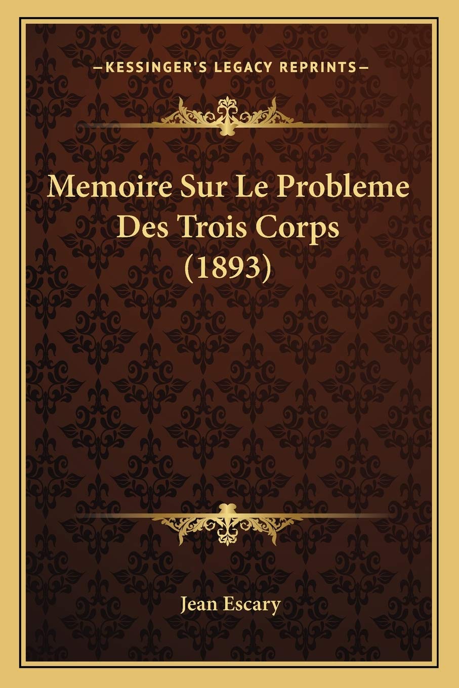 Memoire Sur Le Probleme Des Trois Corps (1893) International