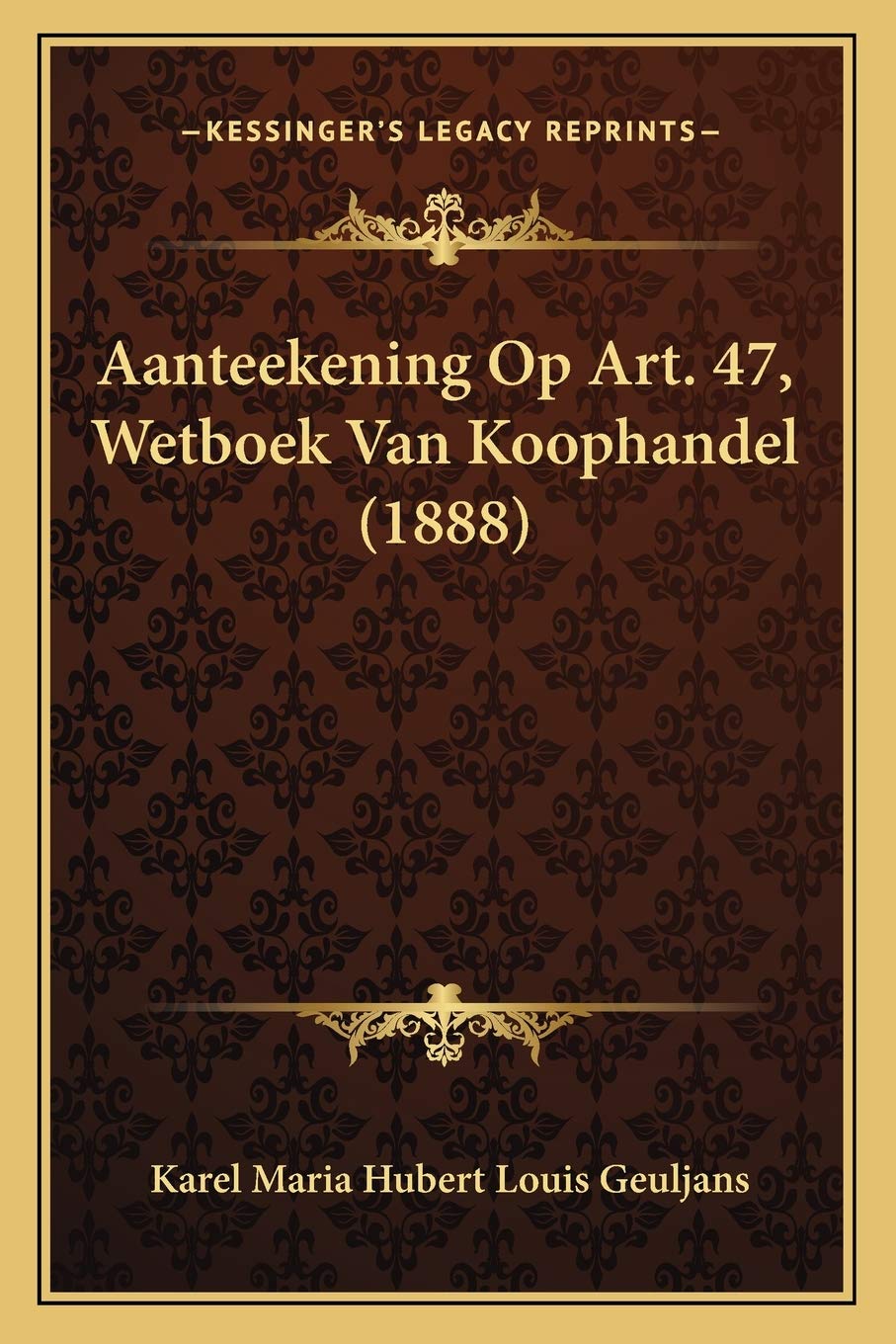 Aanteekening Op Art. 47, Wetboek Van Koophandel (1888) Law