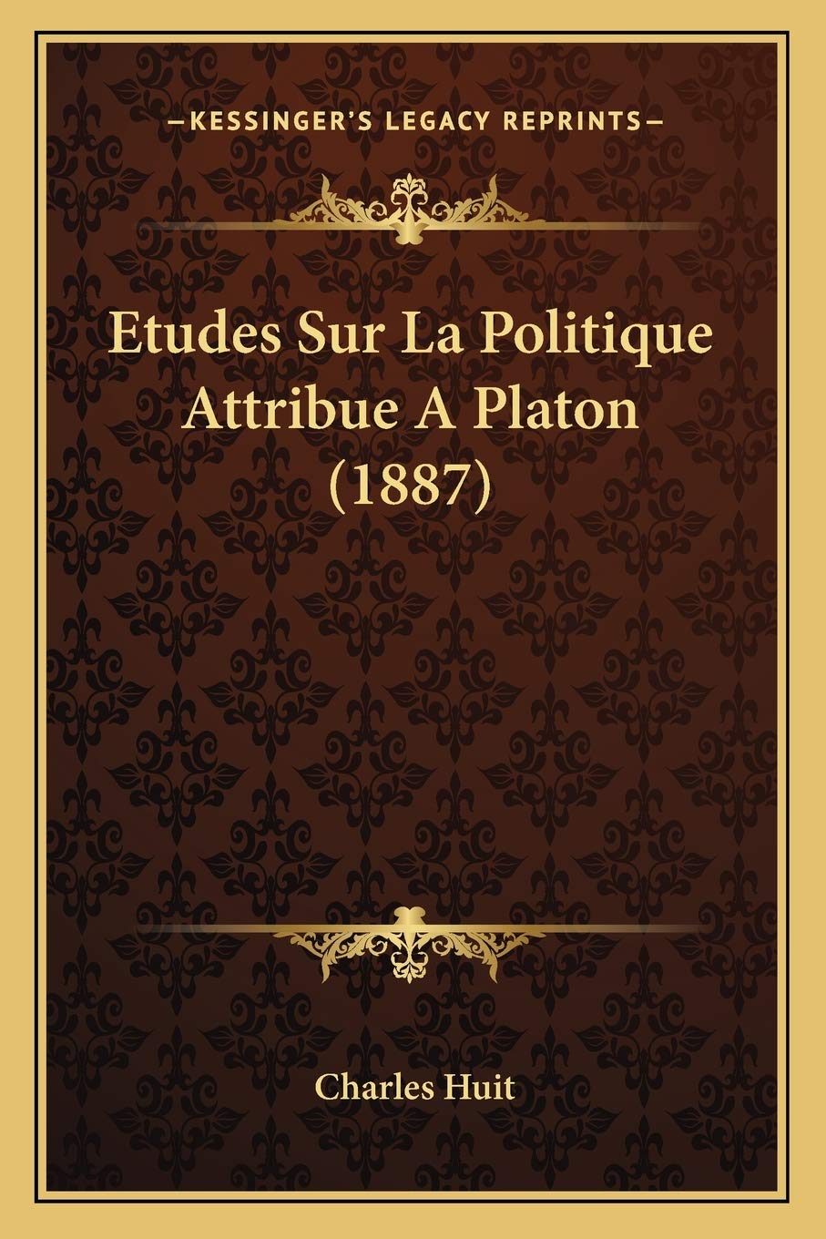 Etudes Sur La Politique Attribue A Platon (1887) Philosophy