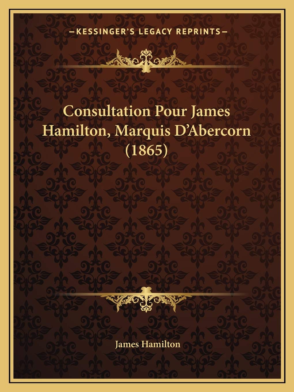 Consultation Pour James Hamilton, Marquis D'Abercorn (1865) International