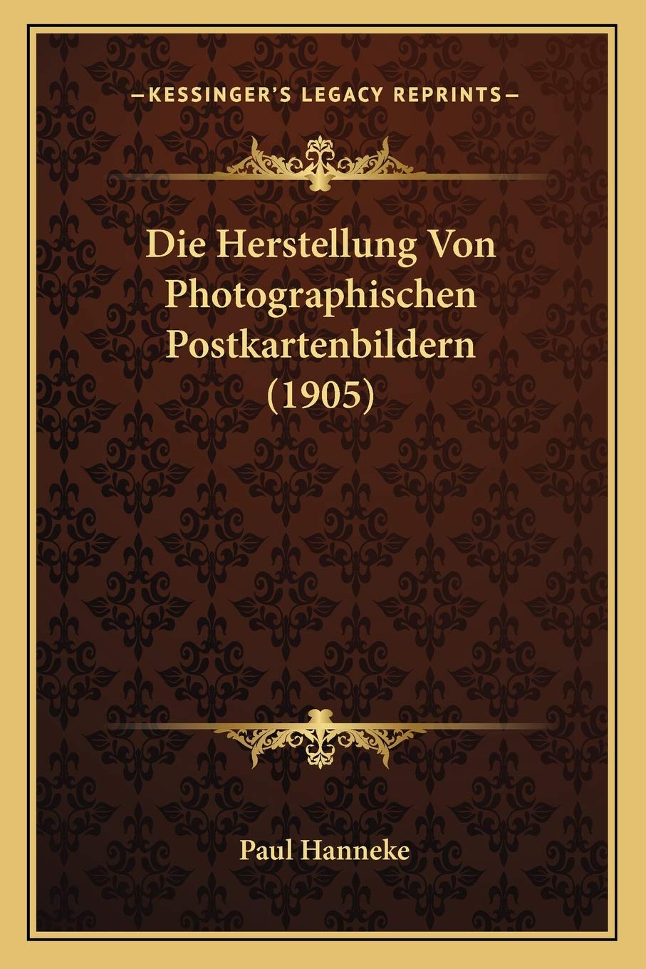Die Herstellung Von Photographischen Postkartenbildern (1905) International