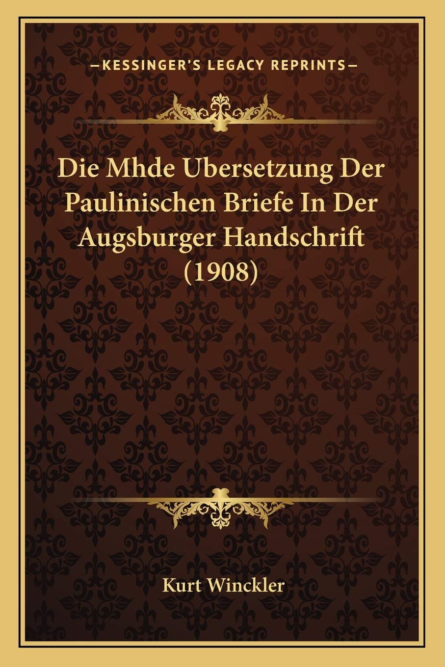 Die Mhde Ubersetzung Der Paulinischen Briefe In Der Augsburger Handschrift (1908) Contemporary literature