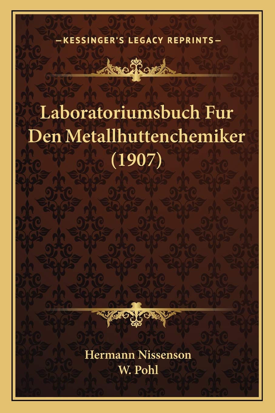 Laboratoriumsbuch Fur Den Metallhuttenchemiker (1907) International