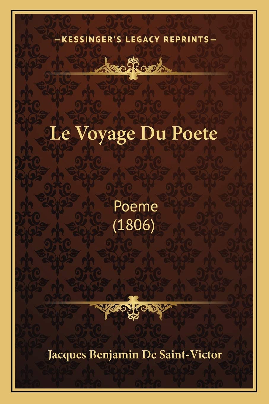 Le Voyage Du Poete: Poeme (1806) Poetry