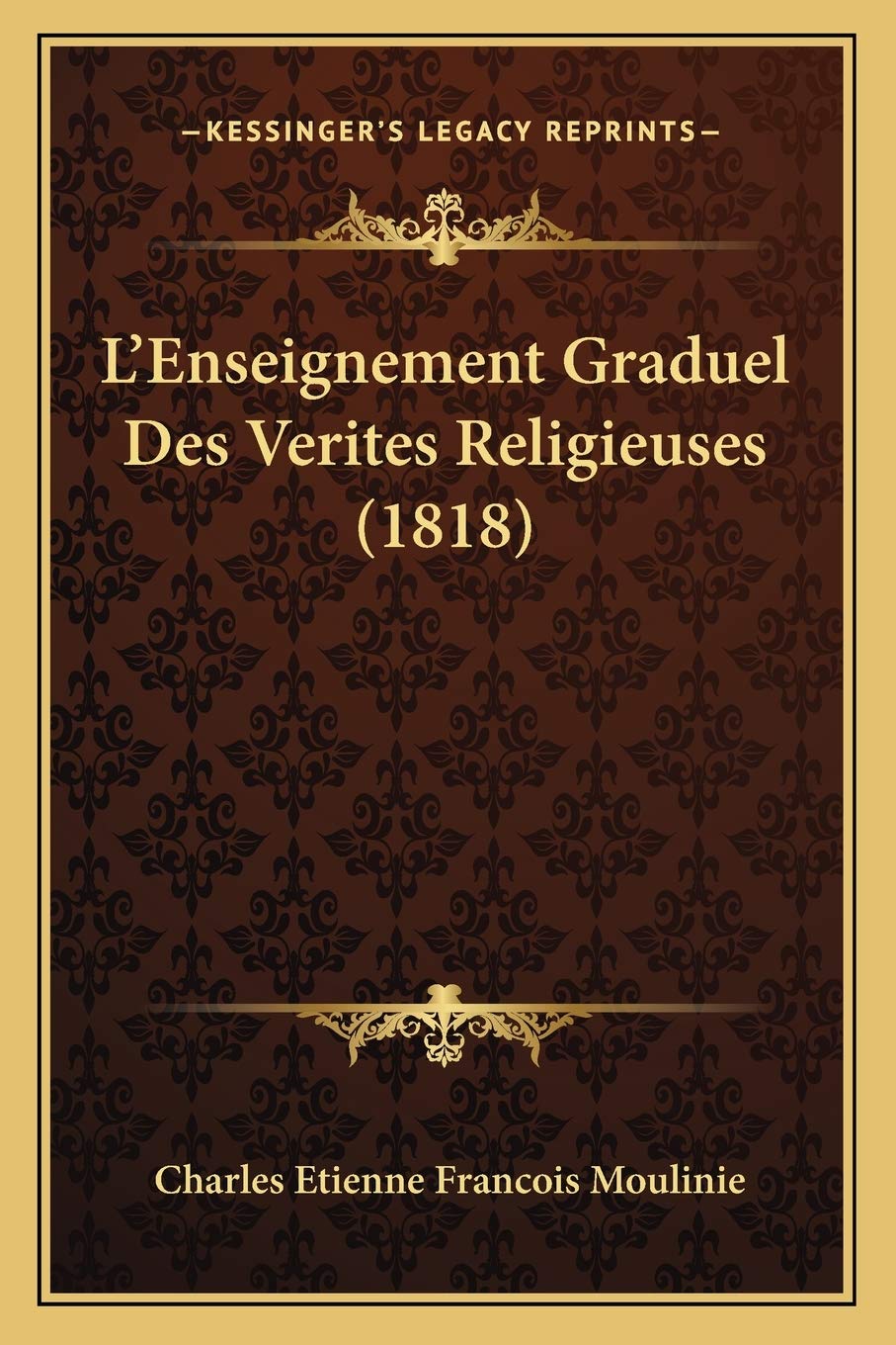 L'Enseignement Graduel Des Verites Religieuses (1818) Philosophy