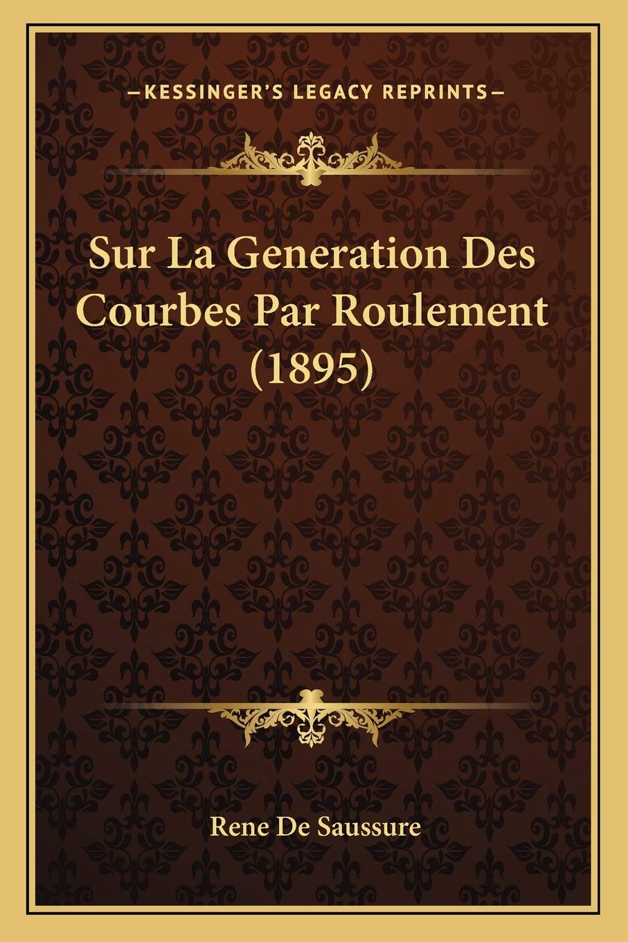 Sur La Generation Des Courbes Par Roulement (1895) International