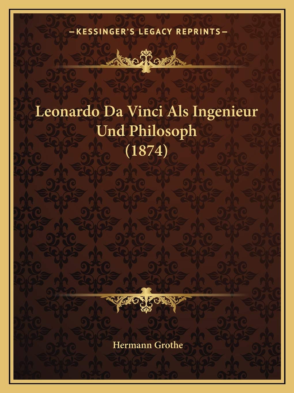 Leonardo Da Vinci Als Ingenieur Und Philosoph (1874) Philosophy