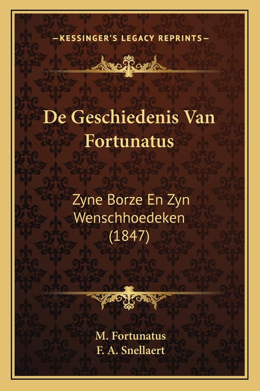 De Geschiedenis Van Fortunatus: Zyne Borze En Zyn Wenschhoedeken (1847) Contemporary literature