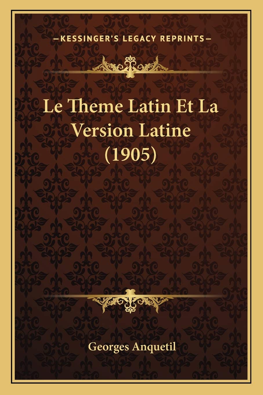 Le Theme Latin Et La Version Latine (1905) book