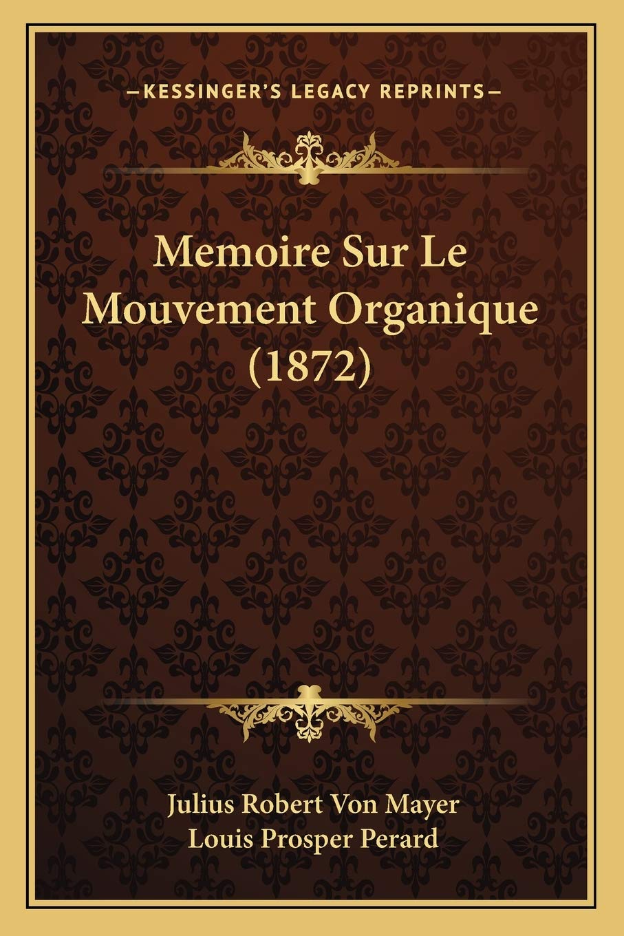 Memoire Sur Le Mouvement Organique (1872) International