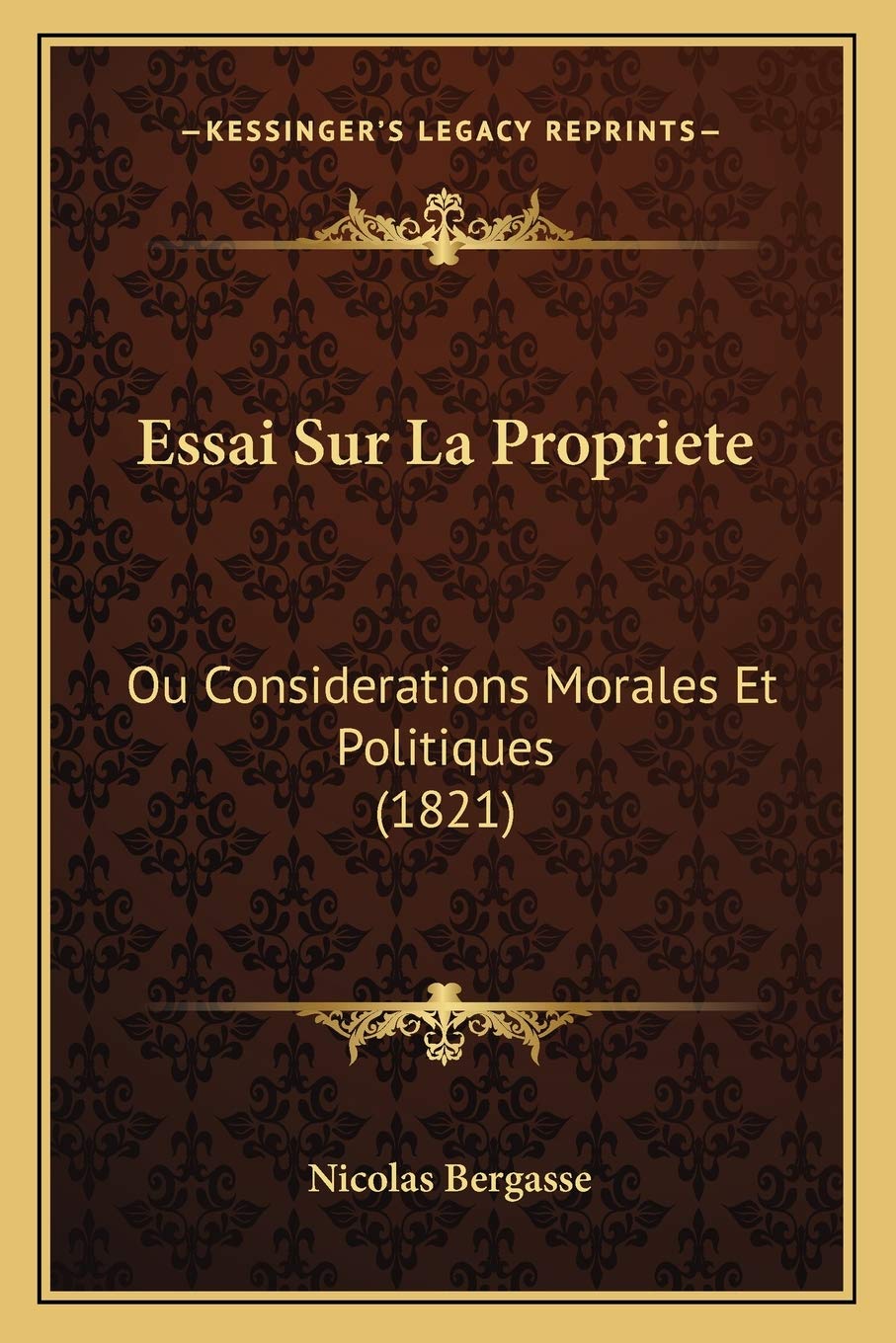 Essai Sur La Propriete: Ou Considerations Morales Et Politiques (1821) book