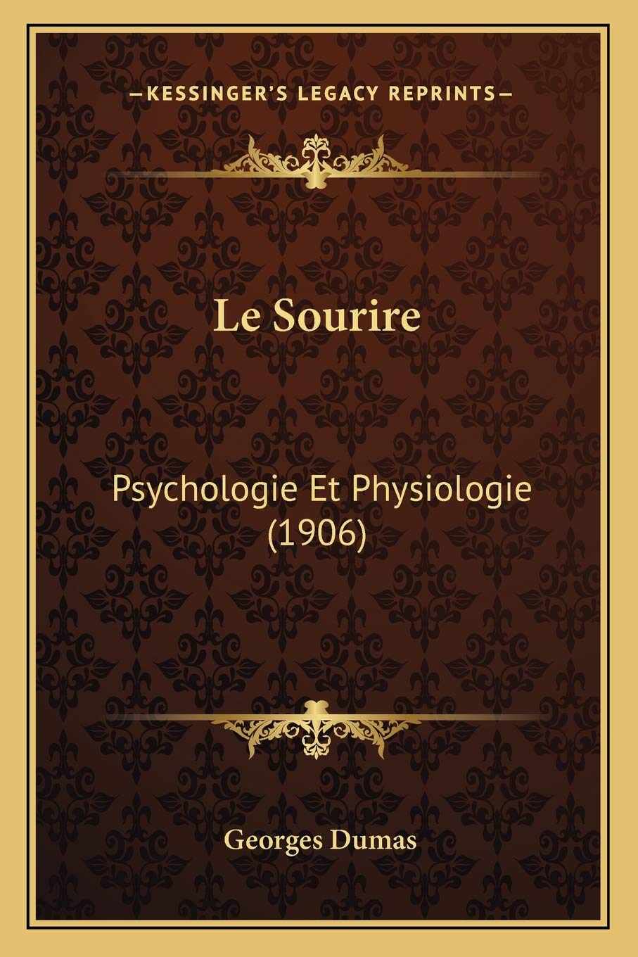 Le Sourire: Psychologie Et Physiologie (1906) book