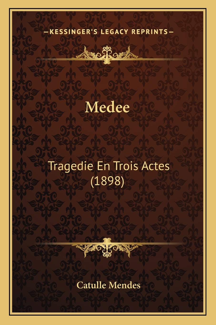 Medee: Tragedie En Trois Actes (1898) book