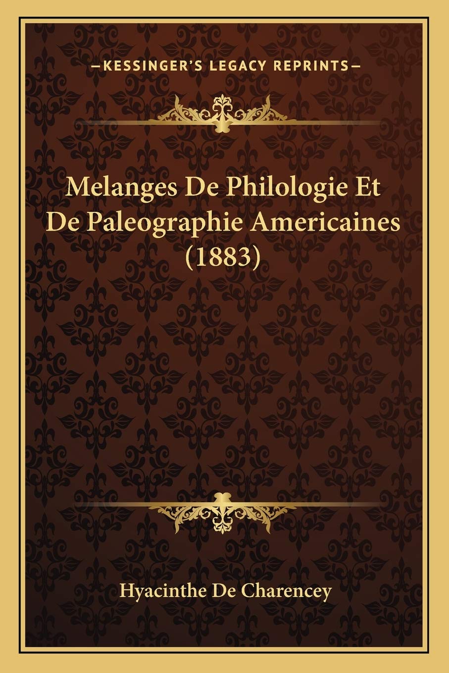 Melanges De Philologie Et De Paleographie Americaines (1883) book