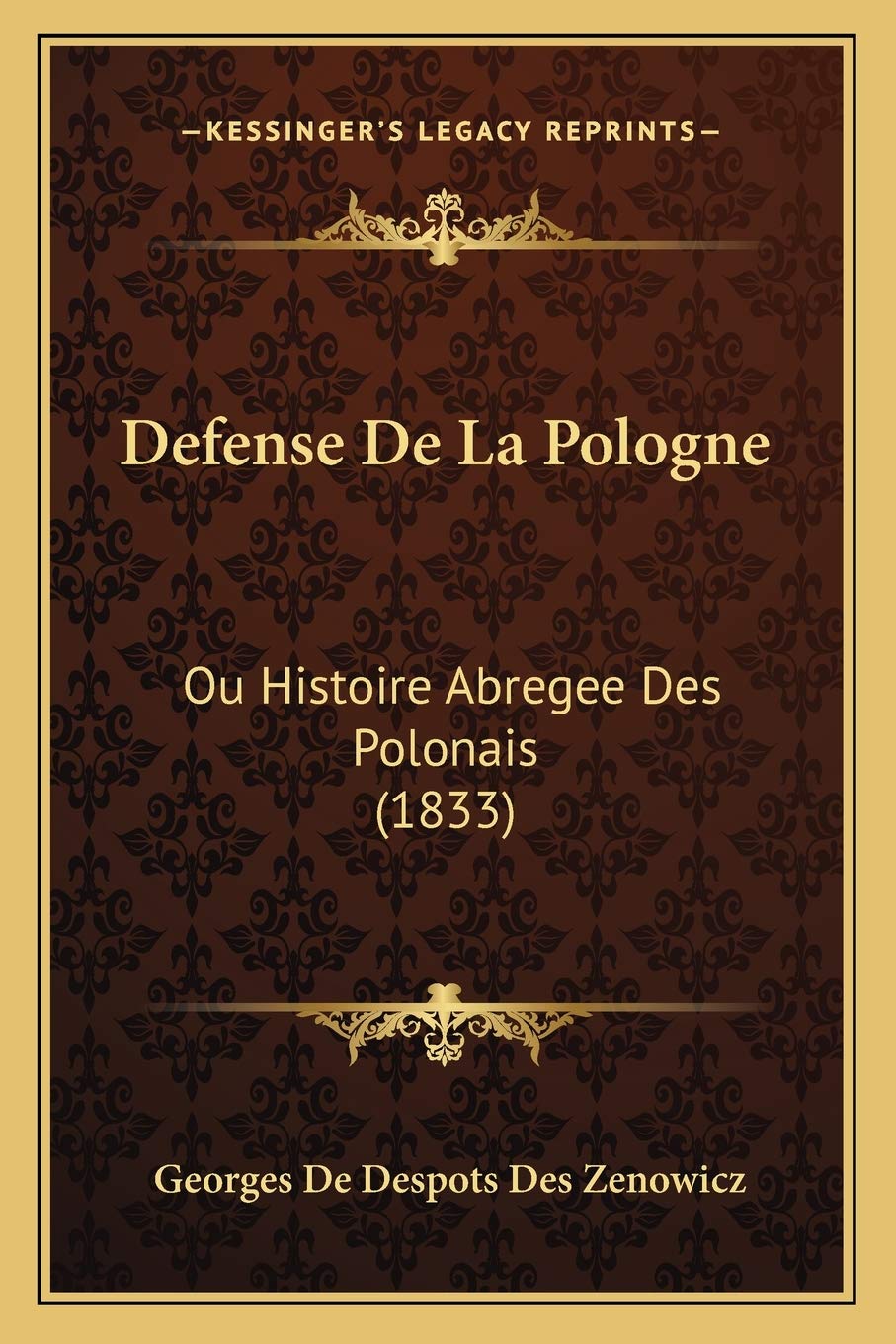 Defense De La Pologne: Ou Histoire Abregee Des Polonais (1833) book
