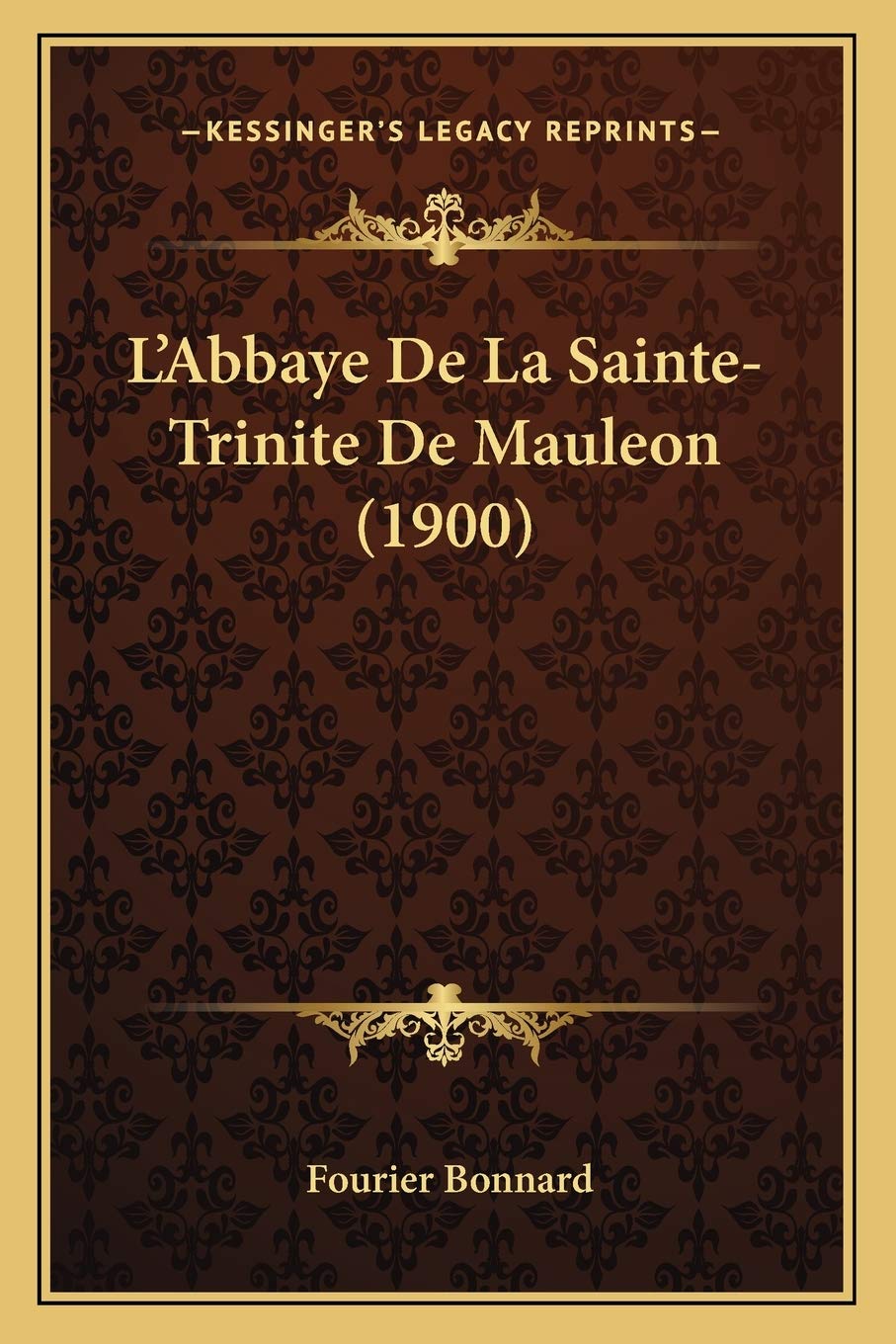 L'Abbaye De La Sainte-Trinite De Mauleon (1900) book