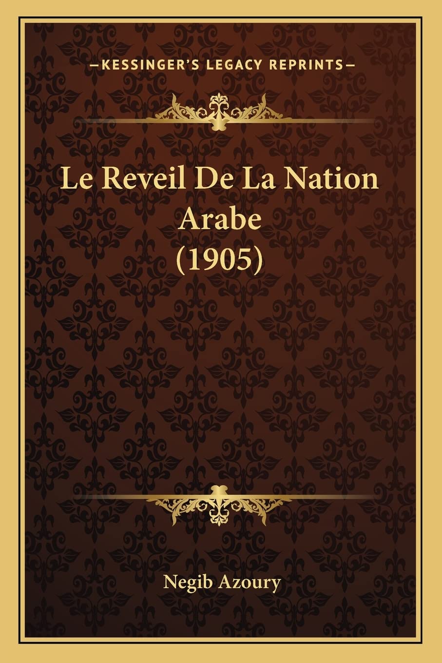 Le Reveil De La Nation Arabe (1905) book