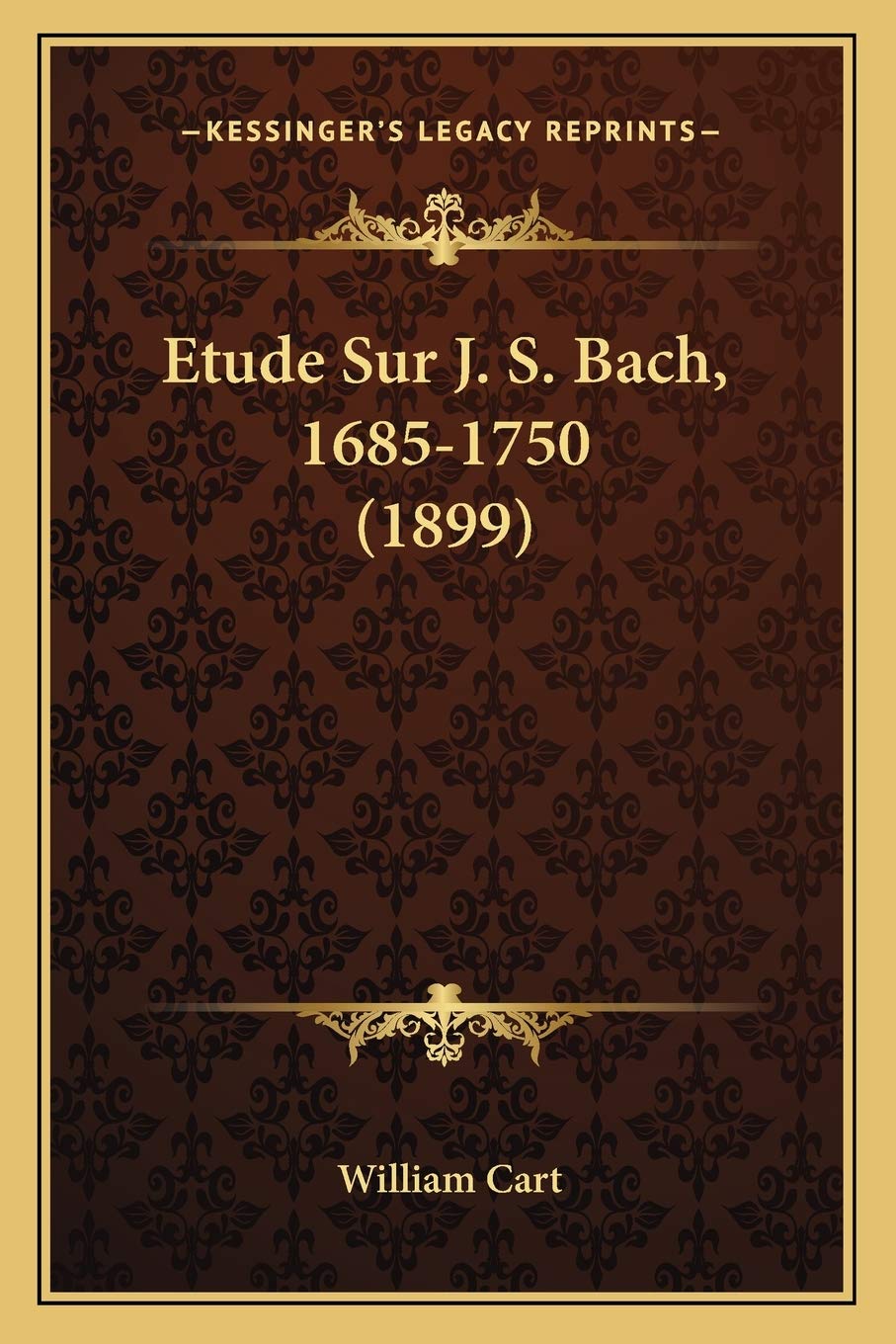 Etude Sur J. S. Bach, 1685-1750 (1899) book