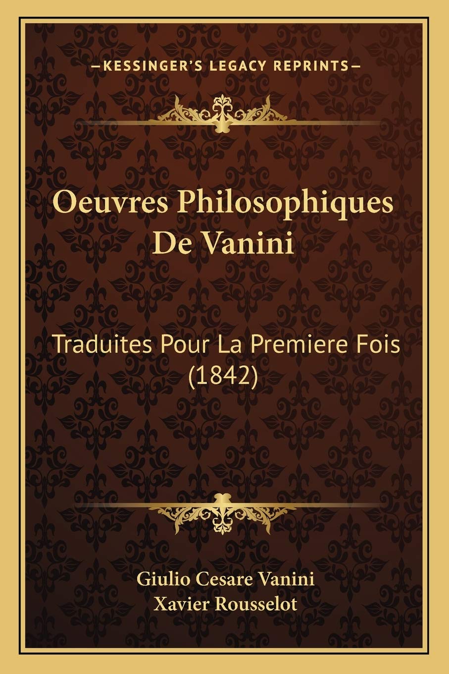 Oeuvres Philosophiques De Vanini: Traduites Pour La Premiere Fois (1842) book