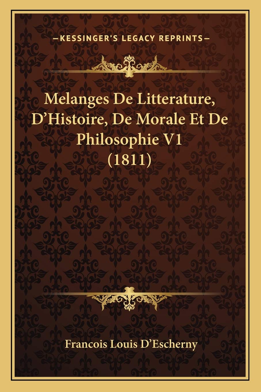 Melanges De Litterature, D'Histoire, De Morale Et De Philosophie V1 (1811) book
