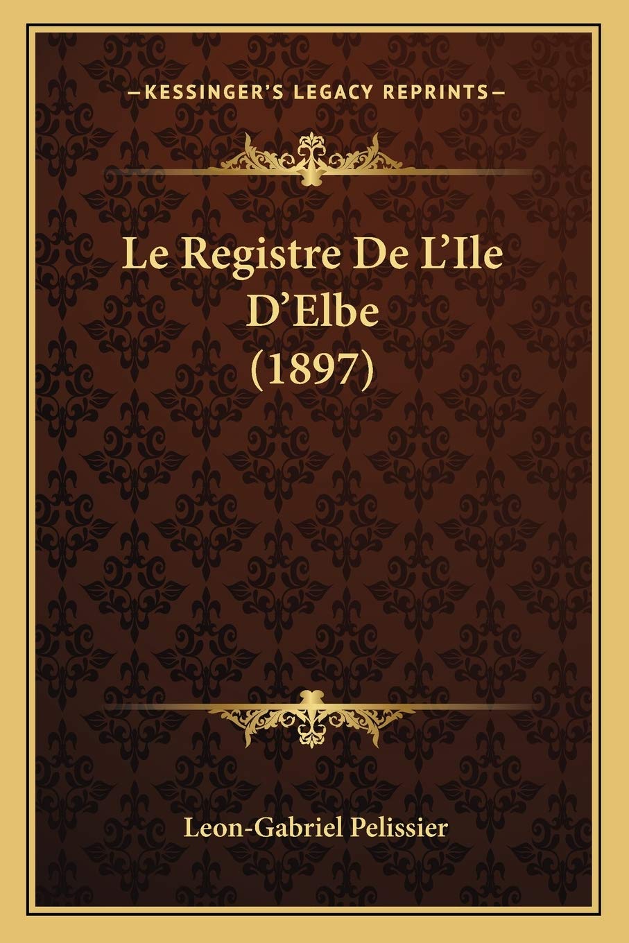 Le Registre De L'Ile D'Elbe (1897) book