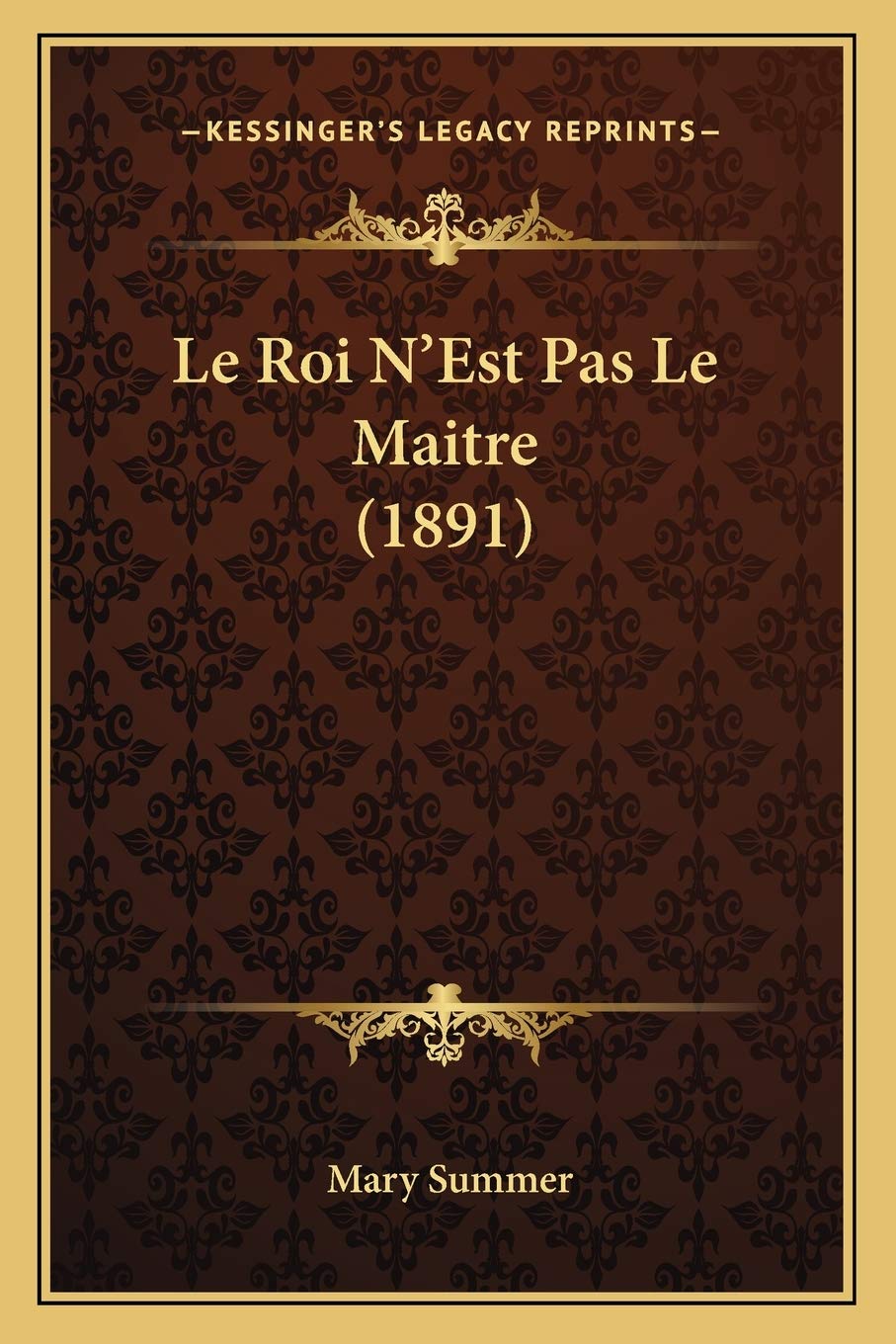 Le Roi N'Est Pas Le Maitre (1891) book