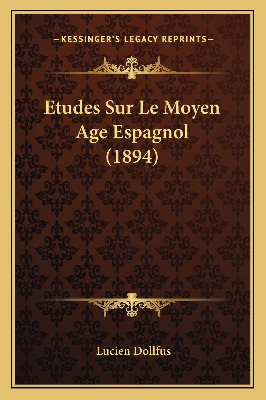 Etudes Sur Le Moyen Age Espagnol (1894) book