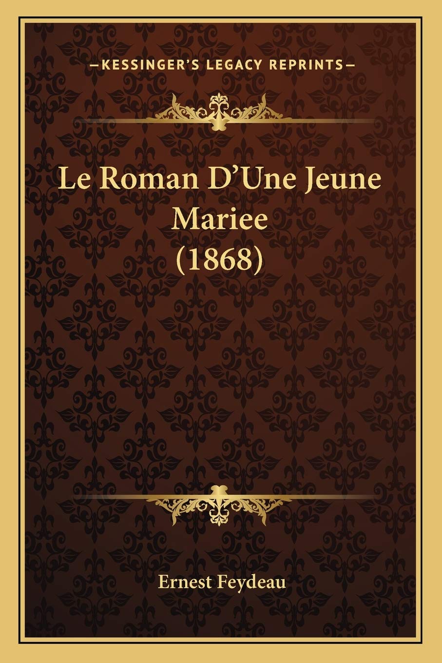 Le Roman D'Une Jeune Mariee (1868) book