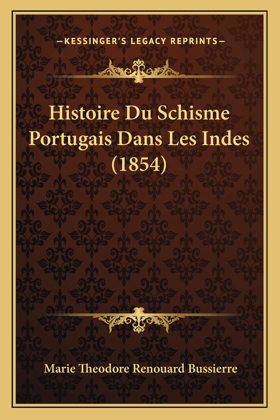 Histoire Du Schisme Portugais Dans Les Indes (1854) book
