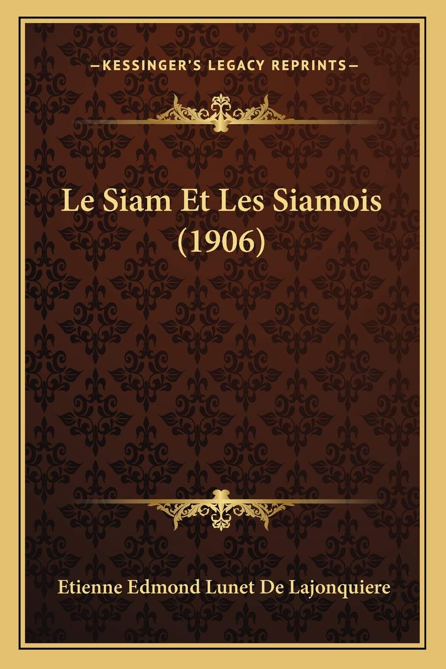 Le Siam Et Les Siamois (1906) book