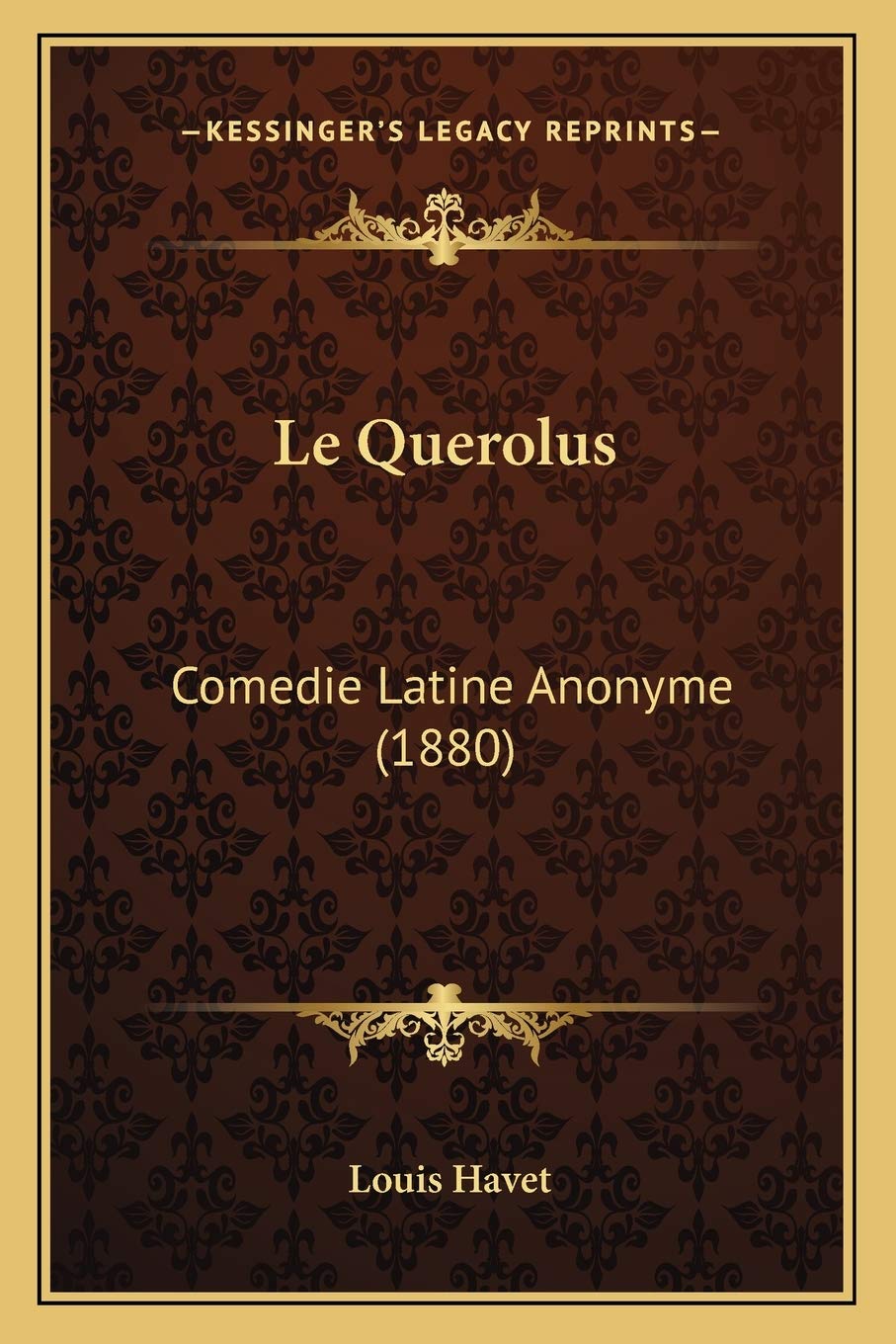 Le Querolus: Comedie Latine Anonyme (1880) book