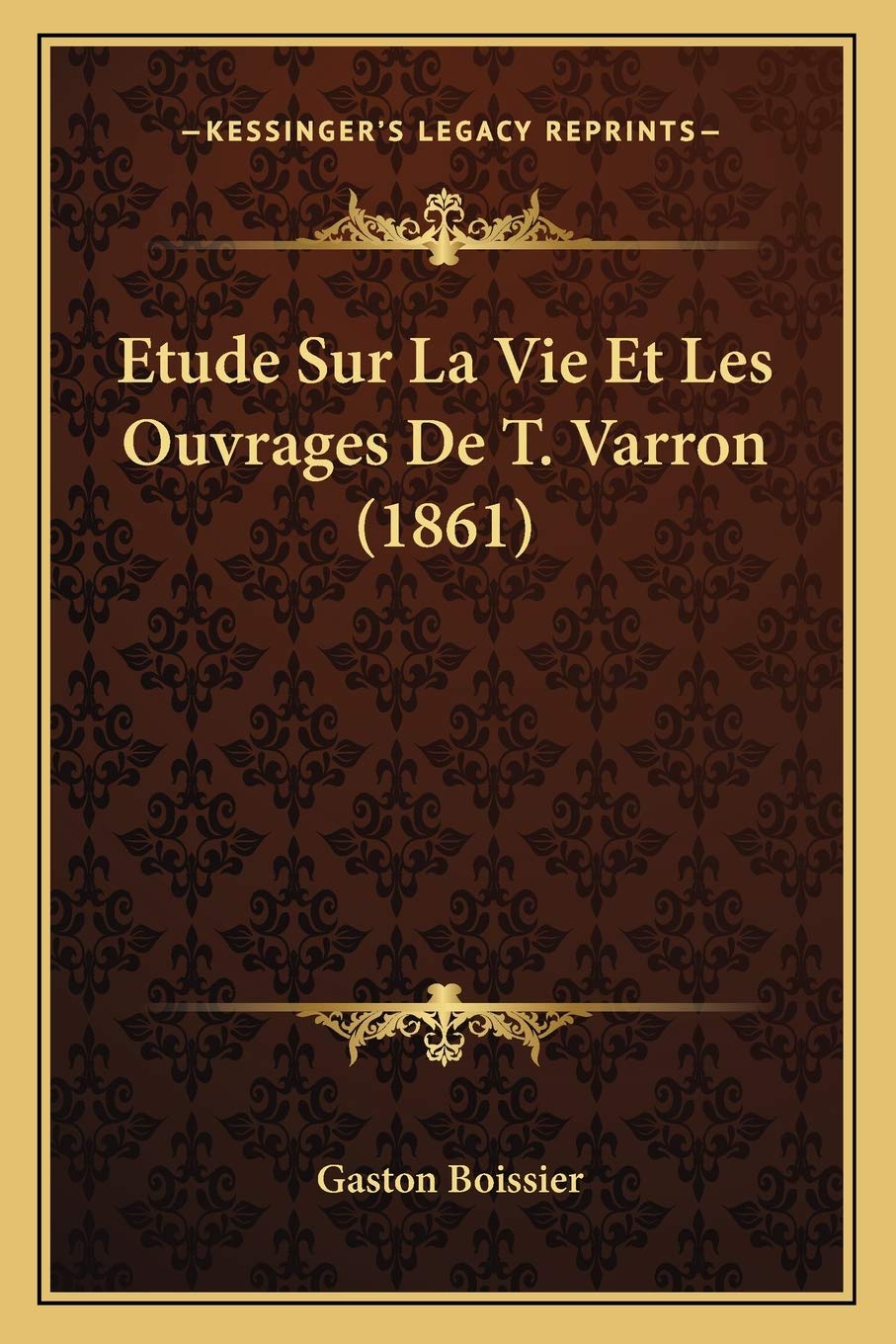 Etude Sur La Vie Et Les Ouvrages De T. Varron (1861) book