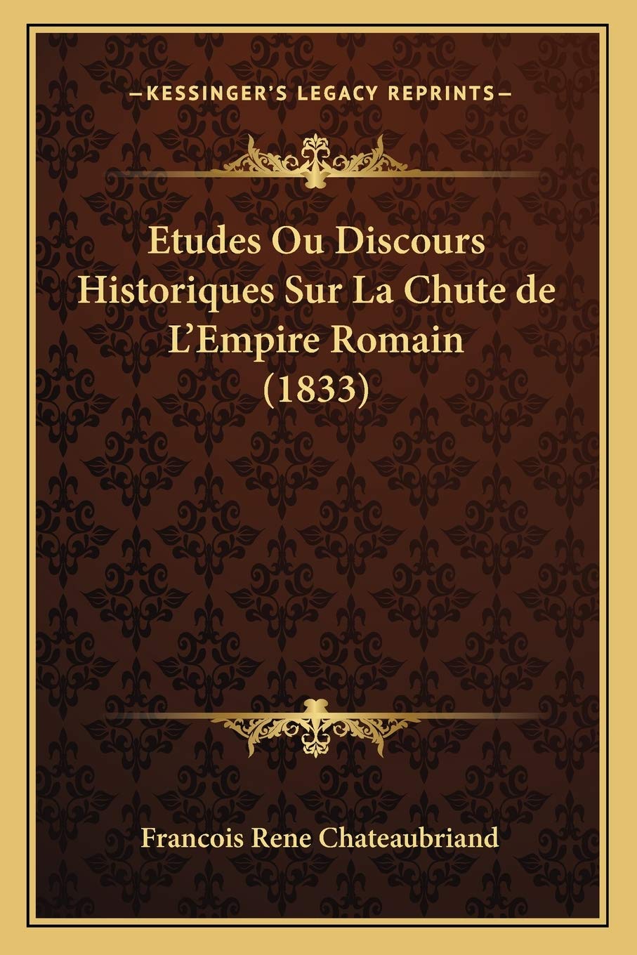 Etudes Ou Discours Historiques Sur La Chute de L'Empire Romain (1833) book