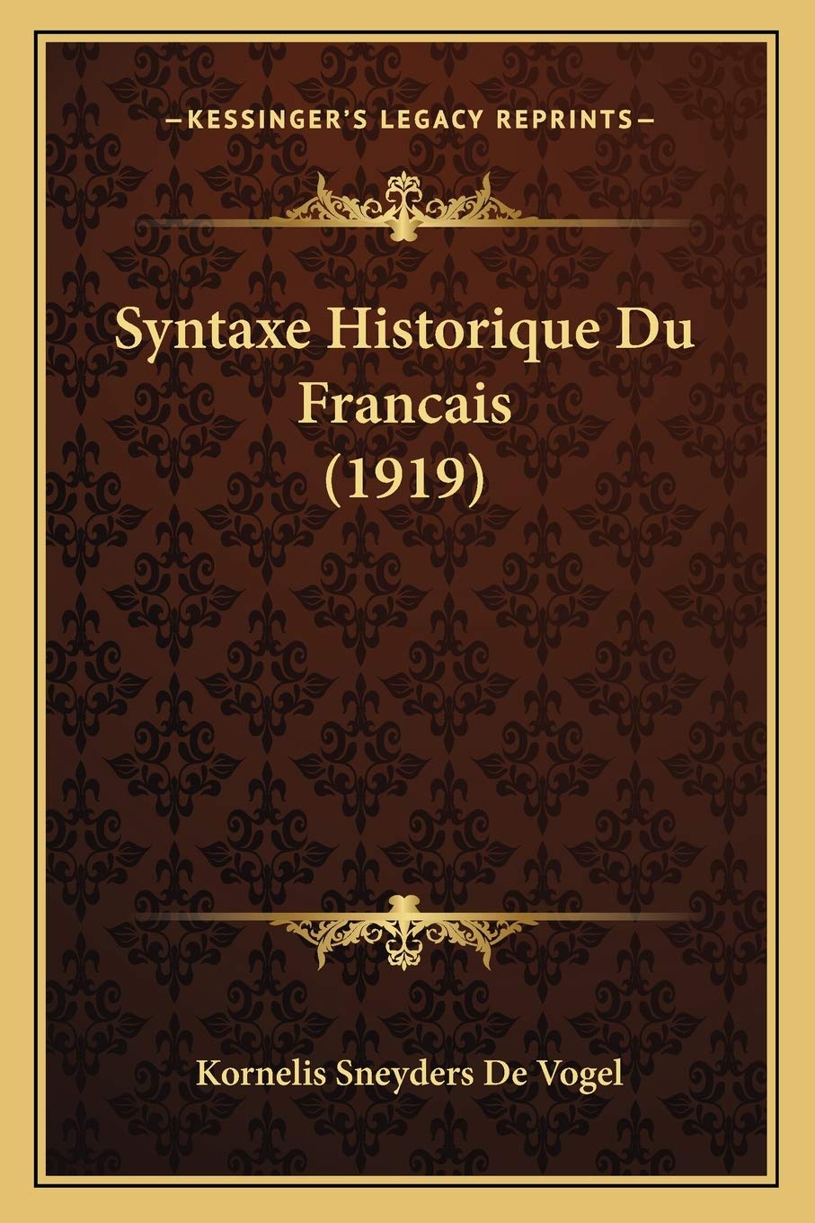 Syntaxe Historique Du Francais (1919) book