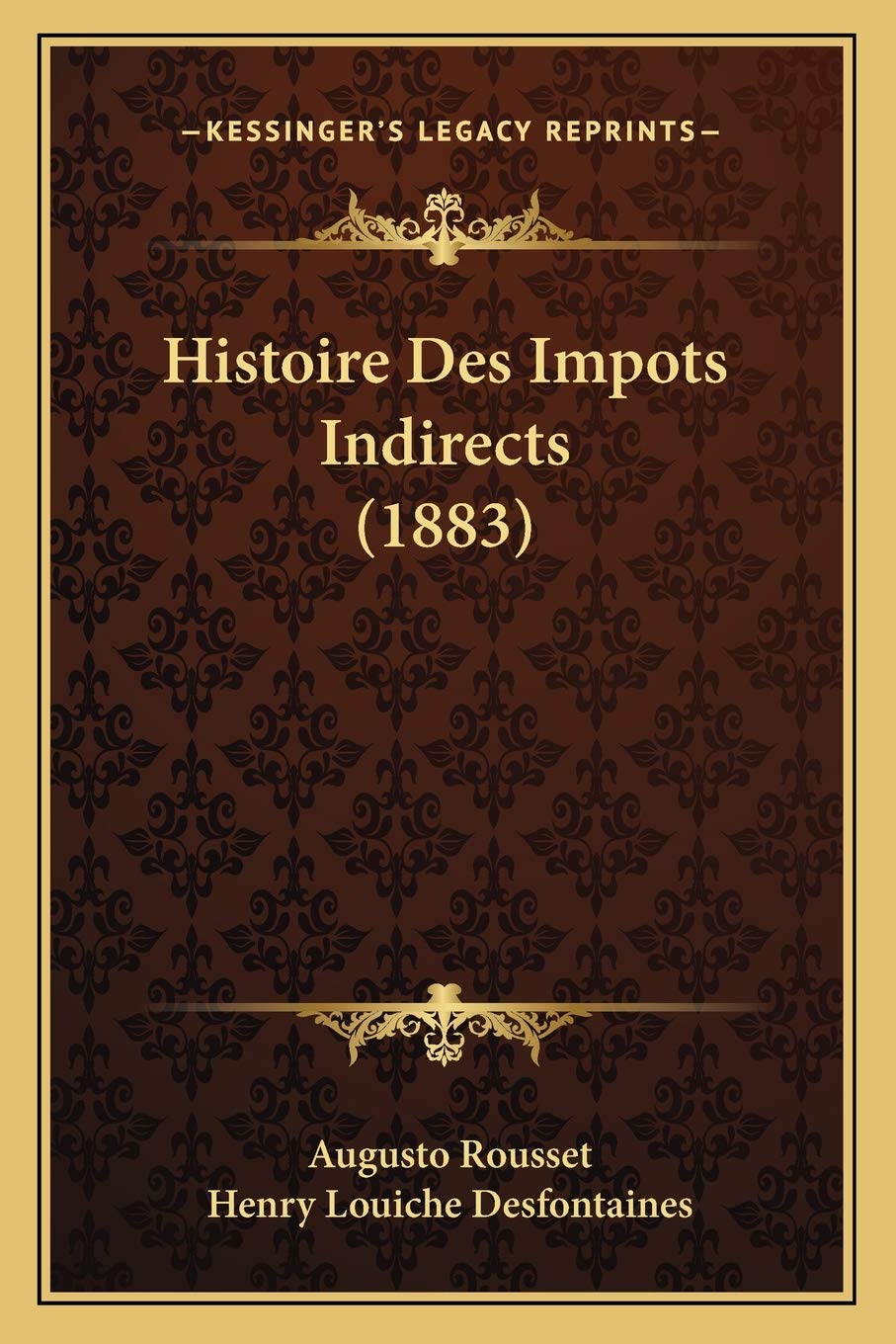 Histoire Des Impots Indirects (1883) book