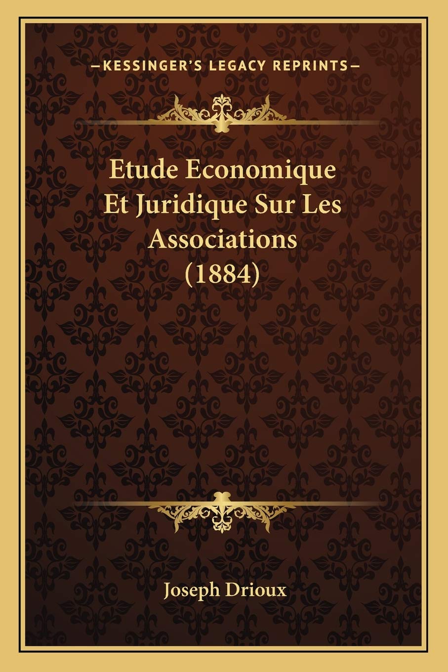 Etude Economique Et Juridique Sur Les Associations (1884) book