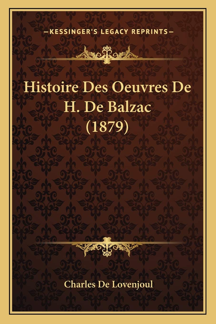 Histoire Des Oeuvres De H. De Balzac (1879) book