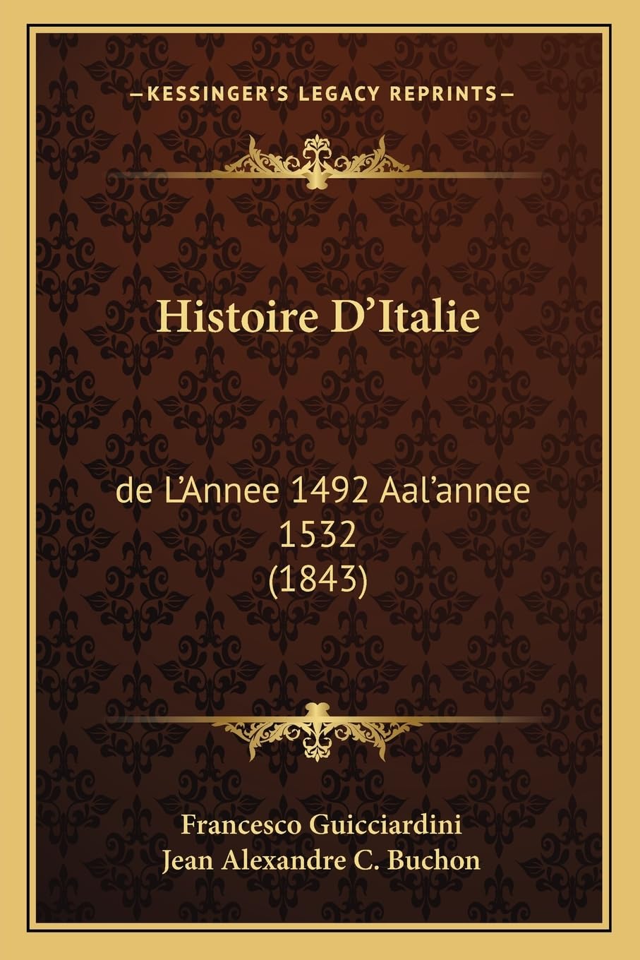 Histoire D'Italie: de L'Annee 1492 Aal'annee 1532 (1843) book
