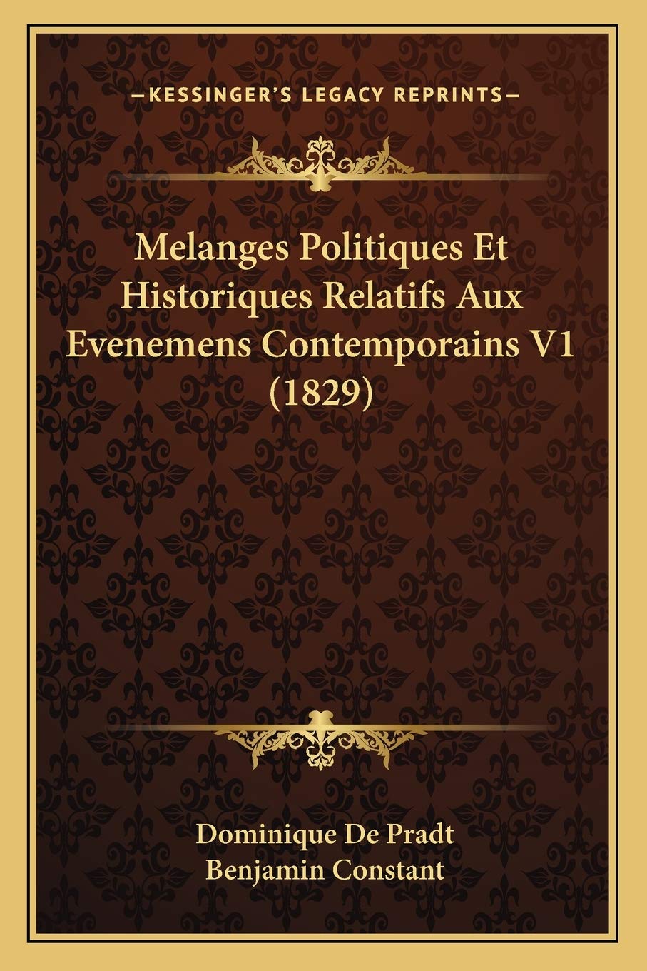 Melanges Politiques Et Historiques Relatifs Aux Evenemens Contemporains V1 (1829) book