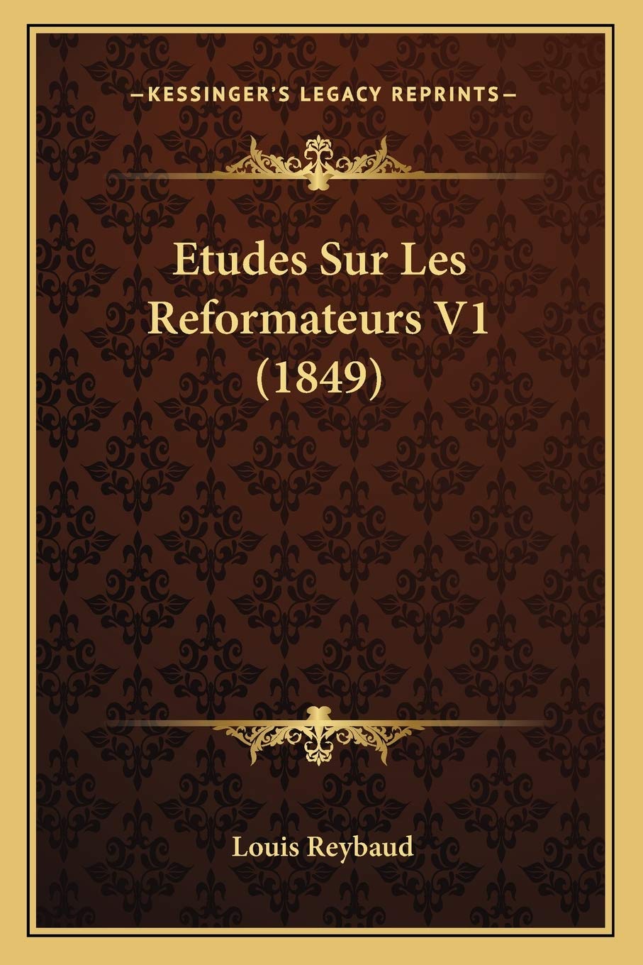 Etudes Sur Les Reformateurs V1 (1849) book