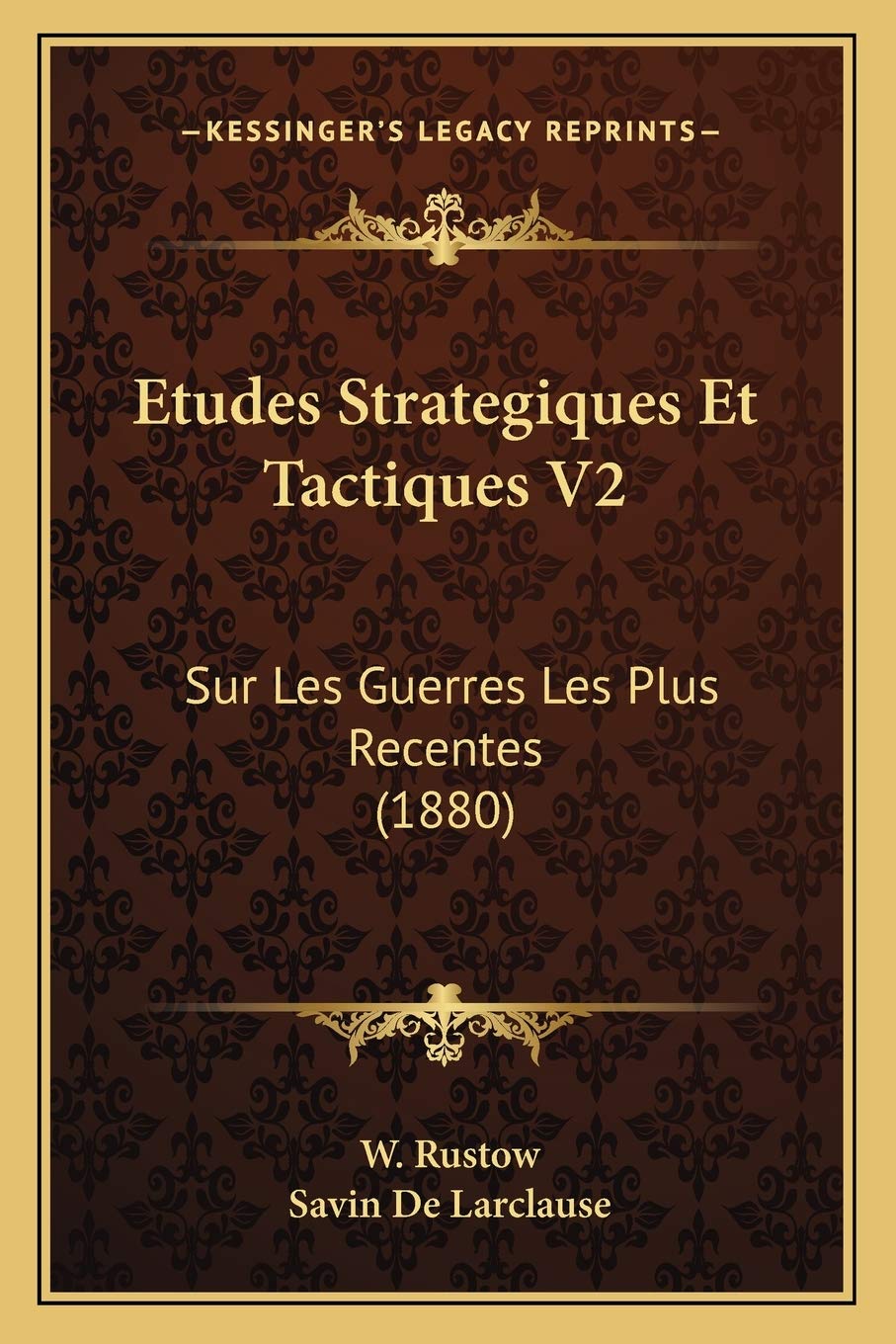 Etudes Strategiques Et Tactiques V2: Sur Les Guerres Les Plus Recentes (1880) book