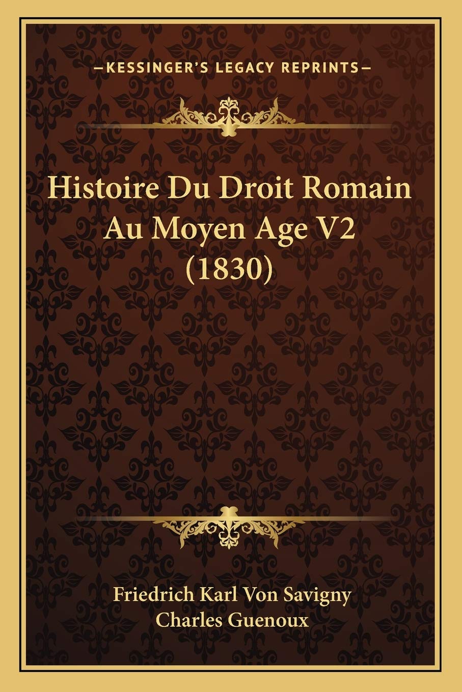 Histoire Du Droit Romain Au Moyen Age V2 (1830) book
