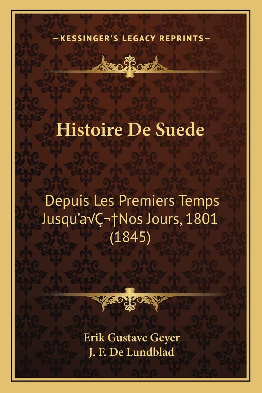 Histoire De Suede: Depuis Les Premiers Temps Jusqu'aÂ Nos Jours, 1801 (1845) book