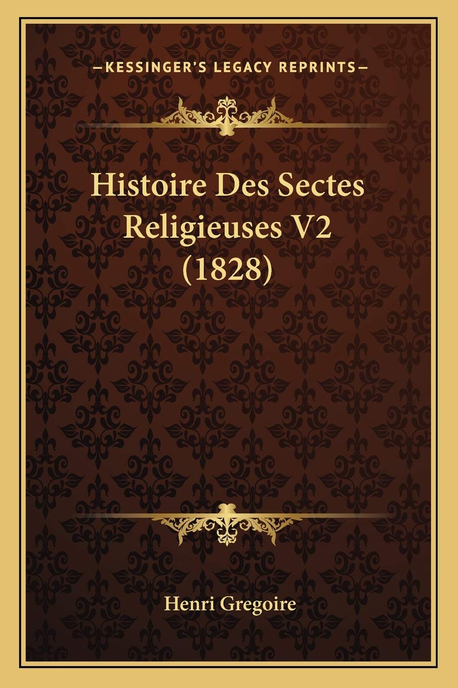 Histoire Des Sectes Religieuses V2 (1828) book