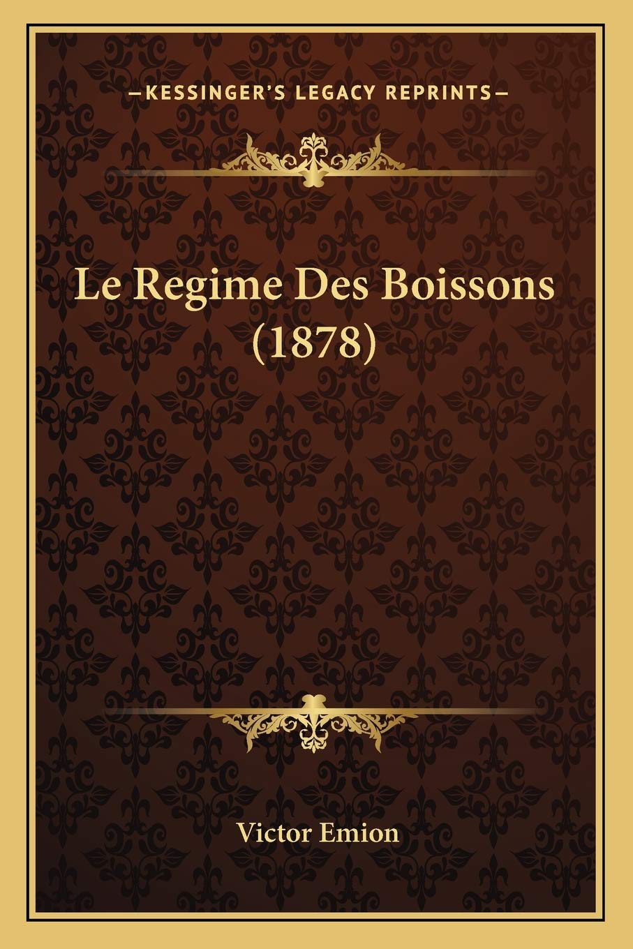 Le Regime Des Boissons (1878) book