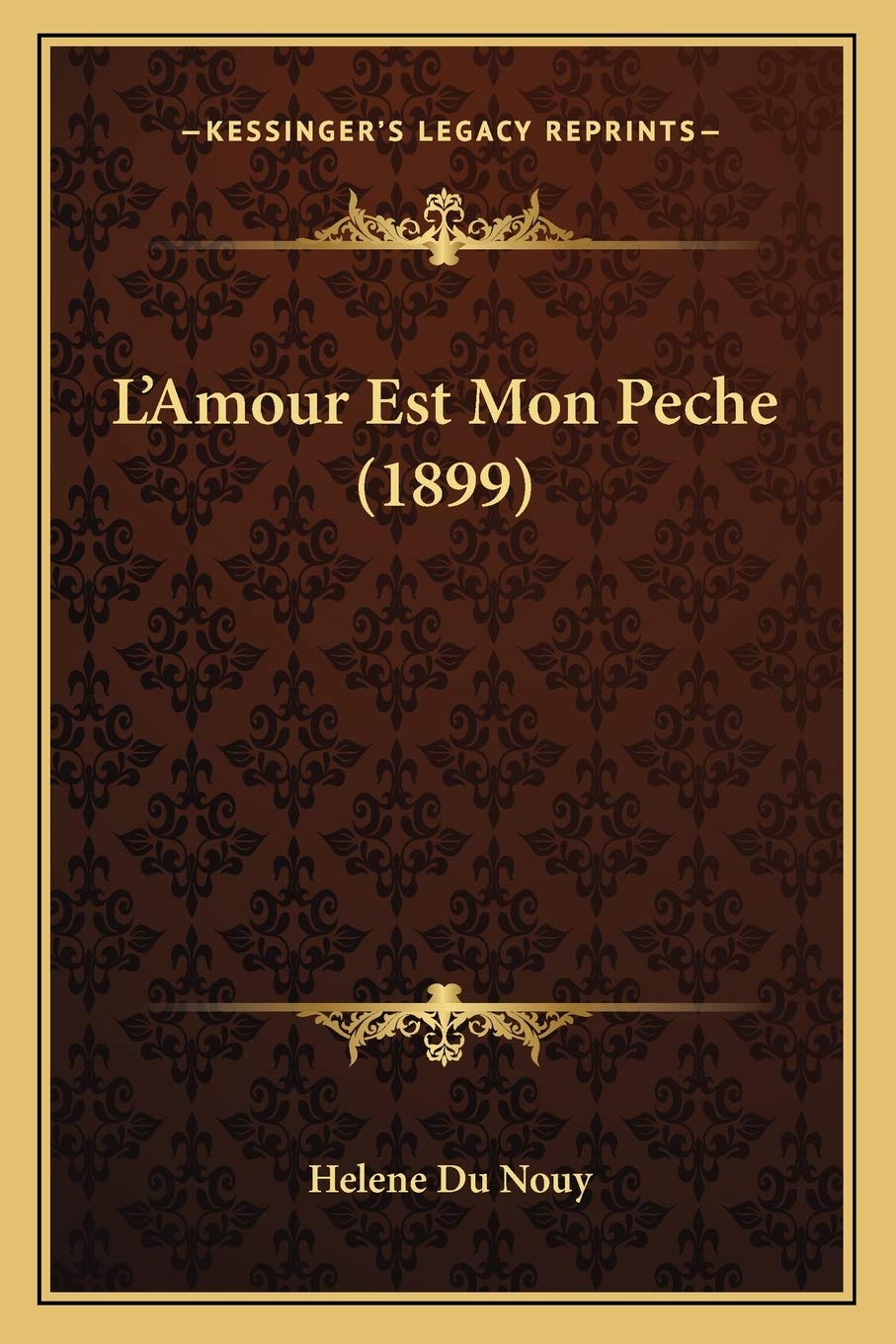 L'Amour Est Mon Peche (1899) book